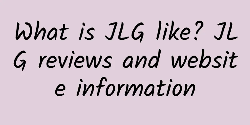 What is JLG like? JLG reviews and website information