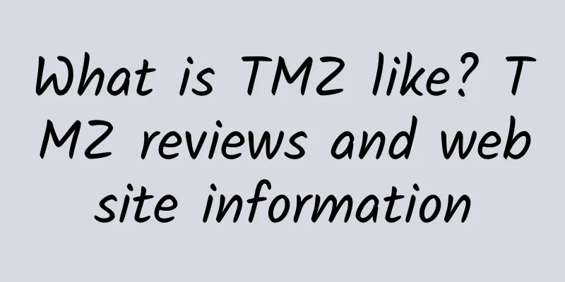 What is TMZ like? TMZ reviews and website information