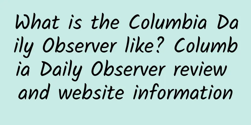 What is the Columbia Daily Observer like? Columbia Daily Observer review and website information
