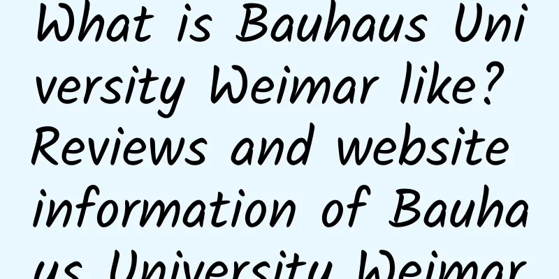 What is Bauhaus University Weimar like? Reviews and website information of Bauhaus University Weimar