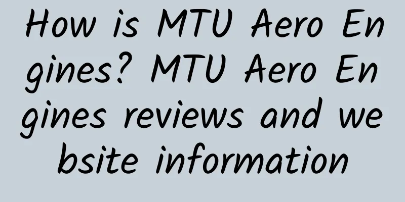 How is MTU Aero Engines? MTU Aero Engines reviews and website information
