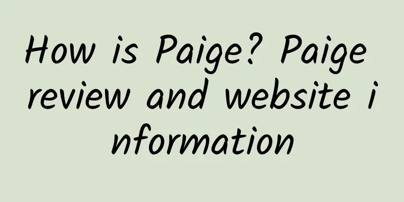 How is Paige? Paige review and website information