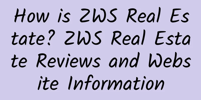 How is ZWS Real Estate? ZWS Real Estate Reviews and Website Information