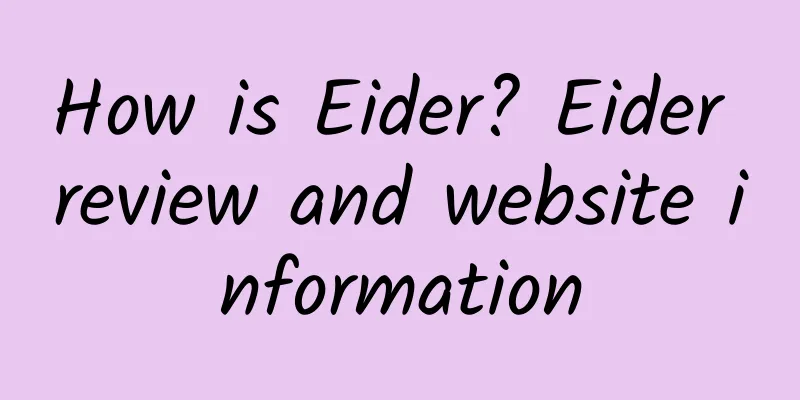 How is Eider? Eider review and website information