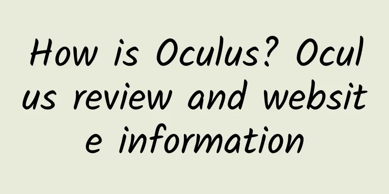 How is Oculus? Oculus review and website information