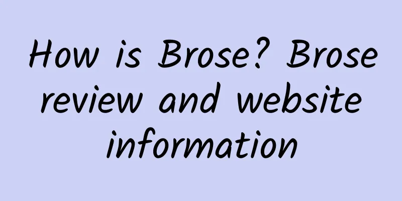 How is Brose? Brose review and website information