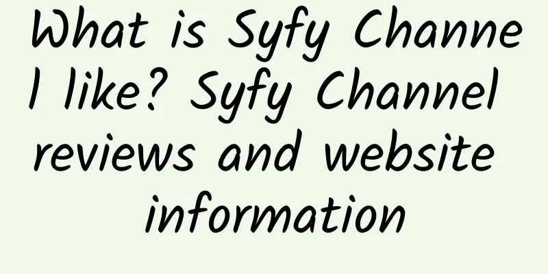 What is Syfy Channel like? Syfy Channel reviews and website information