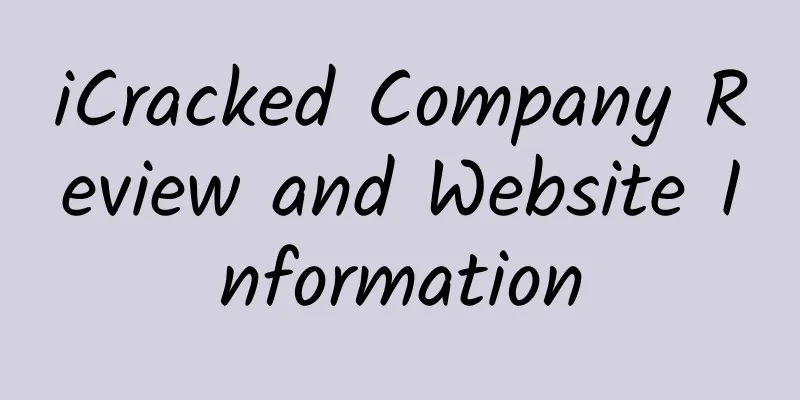 iCracked Company Review and Website Information