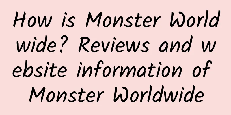 How is Monster Worldwide? Reviews and website information of Monster Worldwide