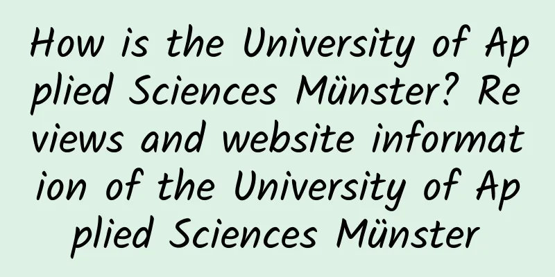 How is the University of Applied Sciences Münster? Reviews and website information of the University of Applied Sciences Münster