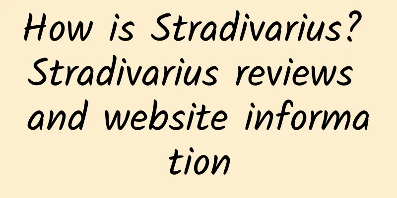 How is Stradivarius? Stradivarius reviews and website information