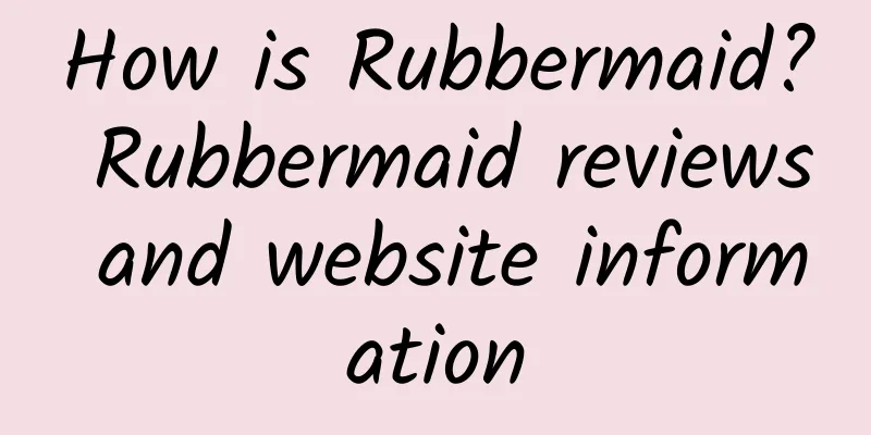 How is Rubbermaid? Rubbermaid reviews and website information