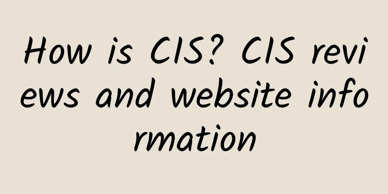 How is CIS? CIS reviews and website information