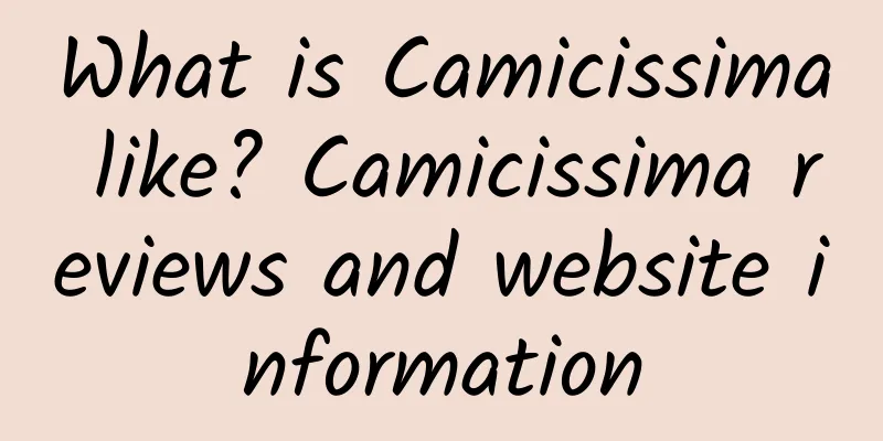 What is Camicissima like? Camicissima reviews and website information