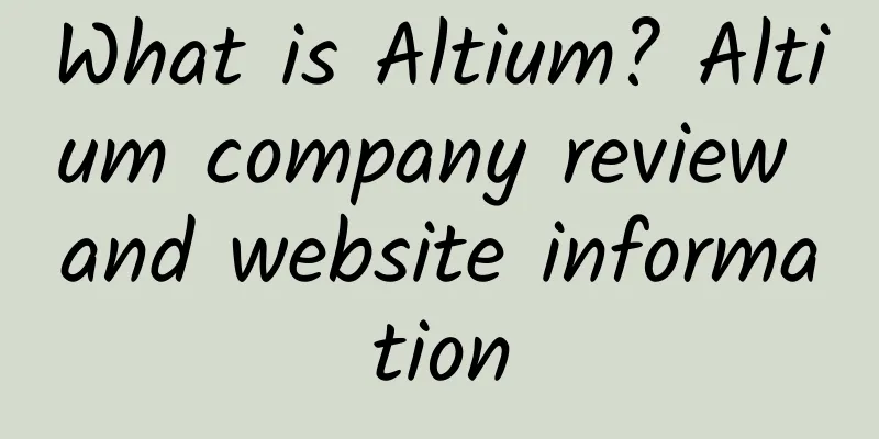 What is Altium? Altium company review and website information