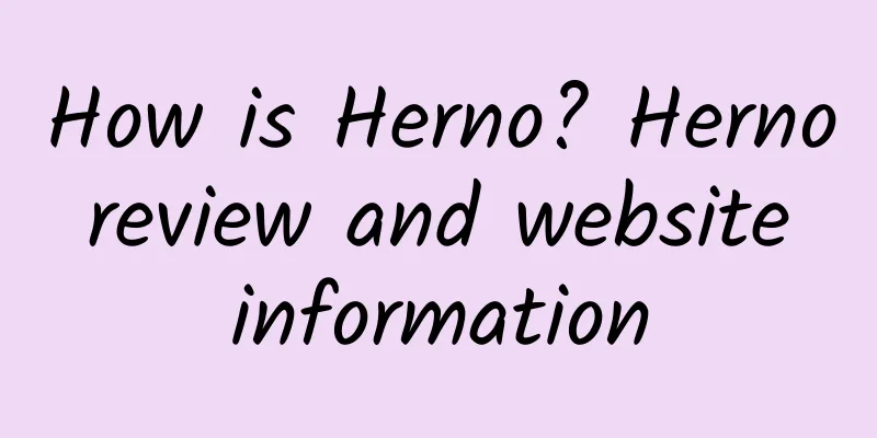 How is Herno? Herno review and website information