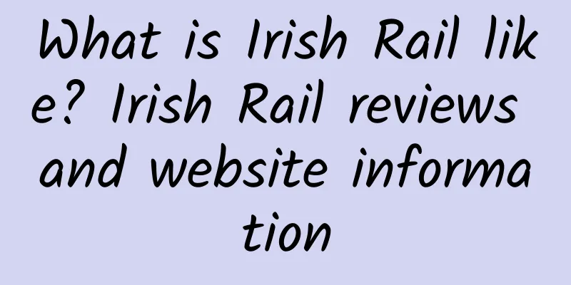 What is Irish Rail like? Irish Rail reviews and website information