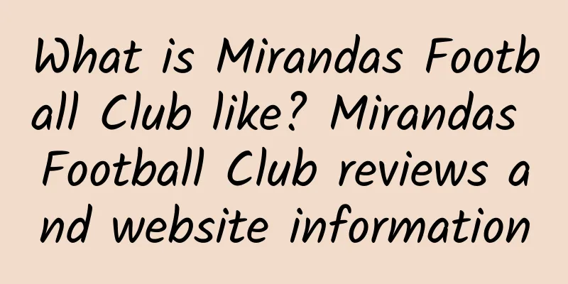 What is Mirandas Football Club like? Mirandas Football Club reviews and website information
