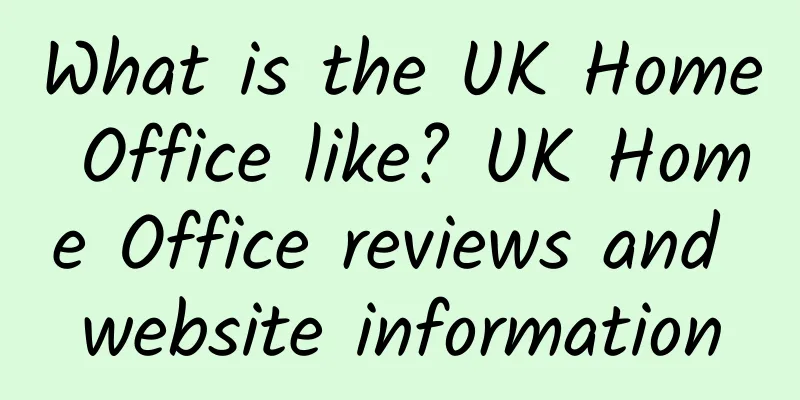 What is the UK Home Office like? UK Home Office reviews and website information