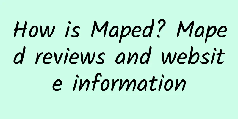 How is Maped? Maped reviews and website information