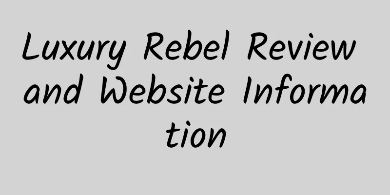 Luxury Rebel Review and Website Information