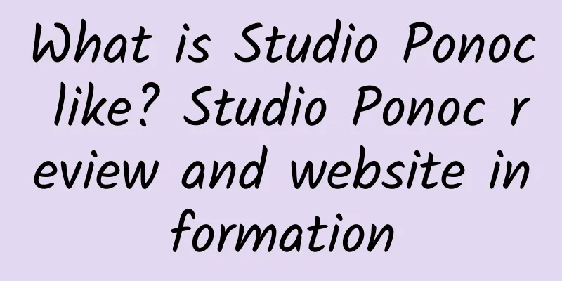 What is Studio Ponoc like? Studio Ponoc review and website information