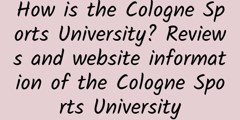 How is the Cologne Sports University? Reviews and website information of the Cologne Sports University