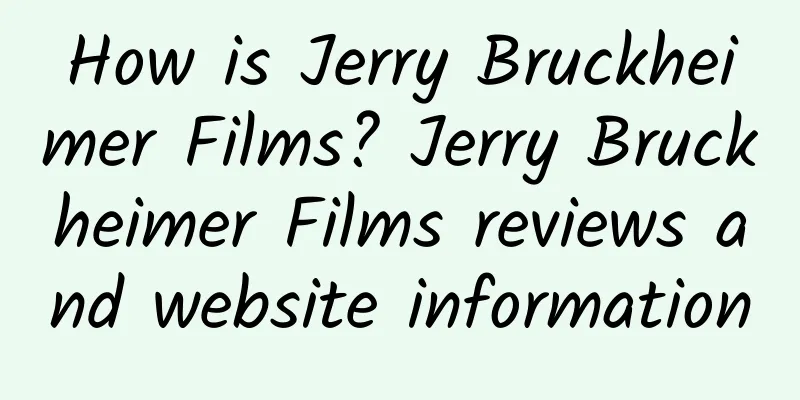 How is Jerry Bruckheimer Films? Jerry Bruckheimer Films reviews and website information