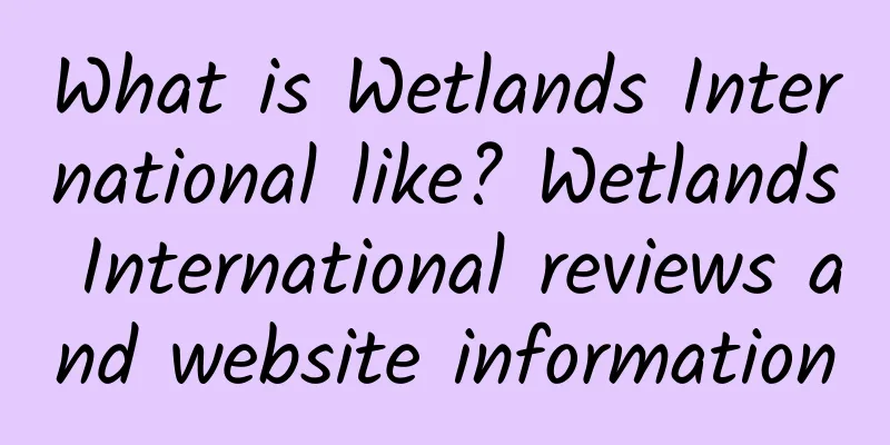 What is Wetlands International like? Wetlands International reviews and website information