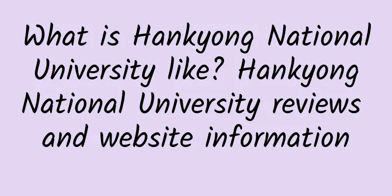 What is Hankyong National University like? Hankyong National University reviews and website information