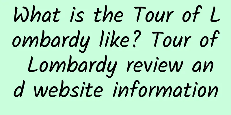 What is the Tour of Lombardy like? Tour of Lombardy review and website information