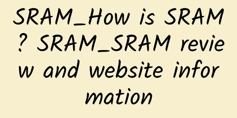 SRAM_How is SRAM? SRAM_SRAM review and website information