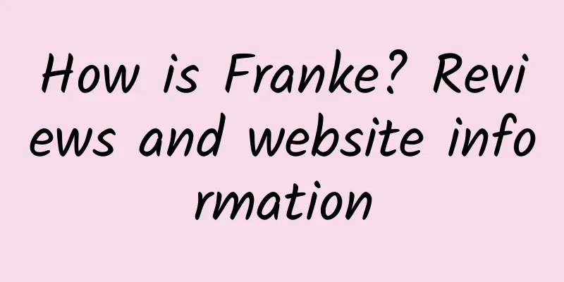 How is Franke? Reviews and website information