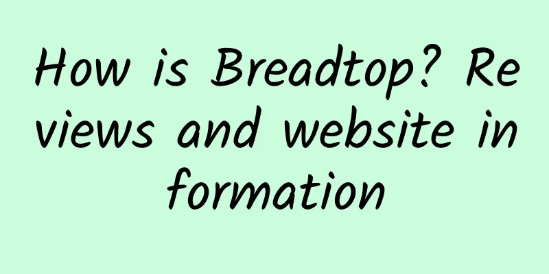 How is Breadtop? Reviews and website information