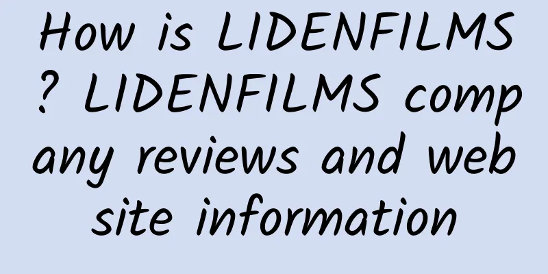 How is LIDENFILMS? LIDENFILMS company reviews and website information