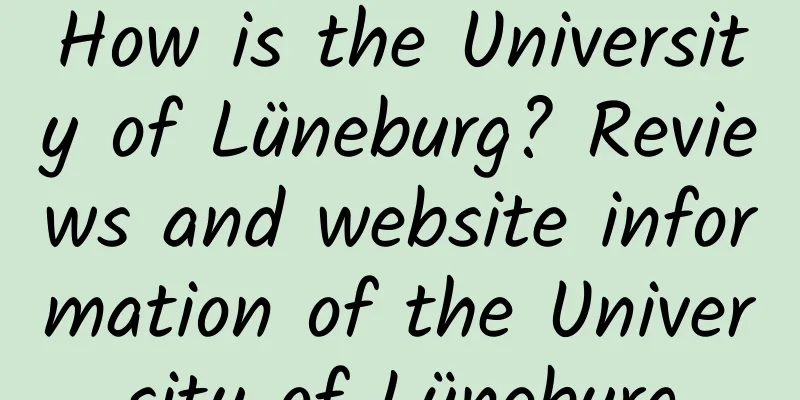 How is the University of Lüneburg? Reviews and website information of the University of Lüneburg
