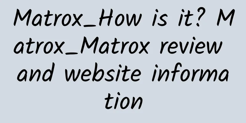 Matrox_How is it? Matrox_Matrox review and website information