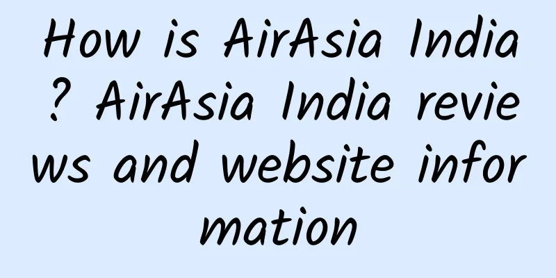 How is AirAsia India? AirAsia India reviews and website information