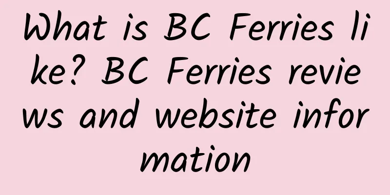 What is BC Ferries like? BC Ferries reviews and website information