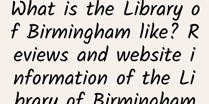 What is the Library of Birmingham like? Reviews and website information of the Library of Birmingham