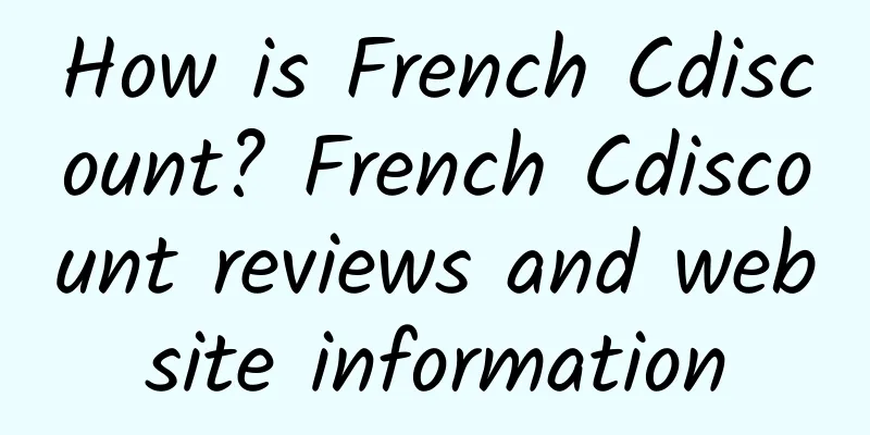 How is French Cdiscount? French Cdiscount reviews and website information