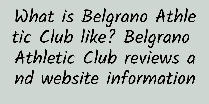 What is Belgrano Athletic Club like? Belgrano Athletic Club reviews and website information
