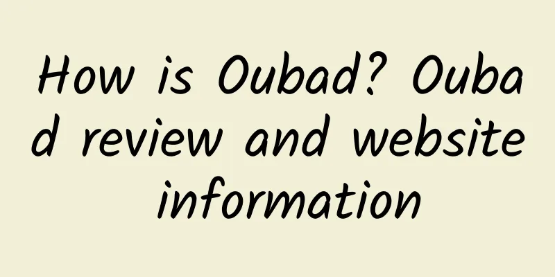 How is Oubad? Oubad review and website information
