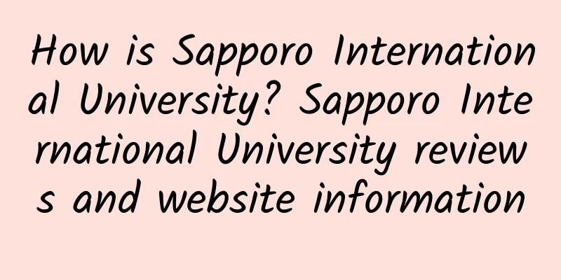 How is Sapporo International University? Sapporo International University reviews and website information