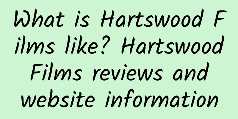 What is Hartswood Films like? Hartswood Films reviews and website information