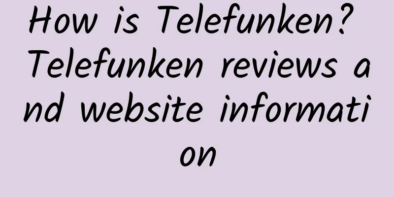 How is Telefunken? Telefunken reviews and website information