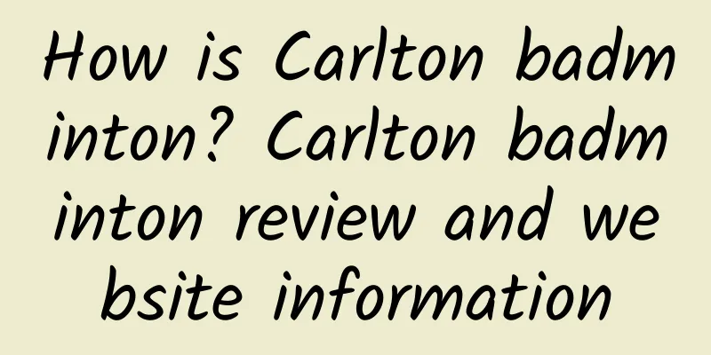 How is Carlton badminton? Carlton badminton review and website information