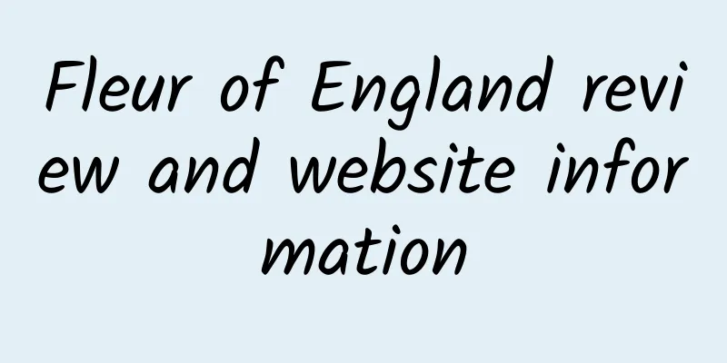 Fleur of England review and website information