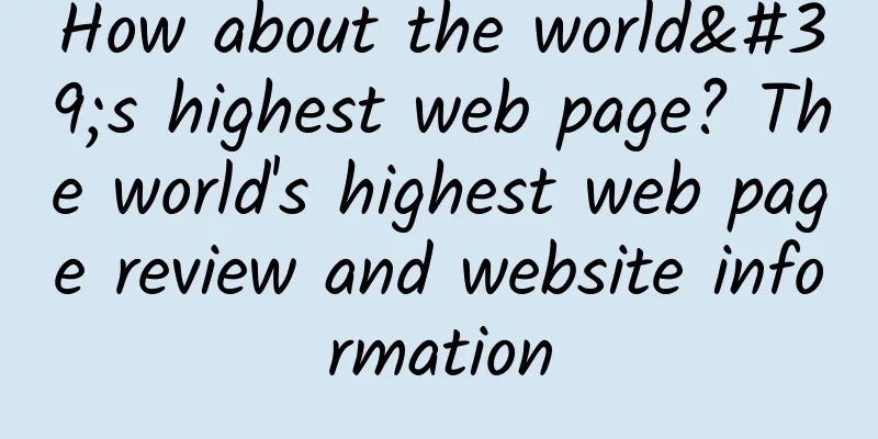 How about the world's highest web page? The world's highest web page review and website information