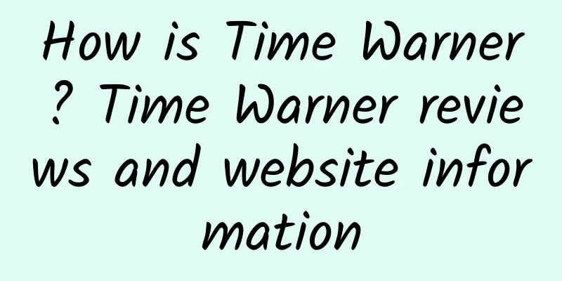 How is Time Warner? Time Warner reviews and website information